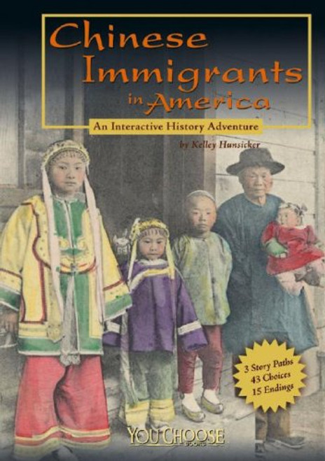 Chinese Immigrants in America (You Choose Books)