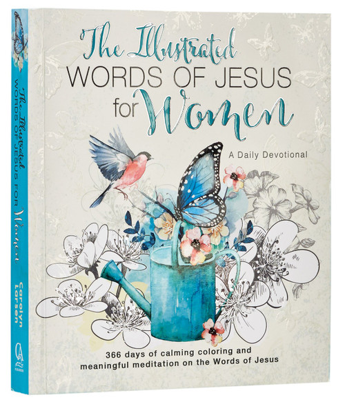 The Illustrated Words of Jesus for Women Daily Devotional - 366 Days