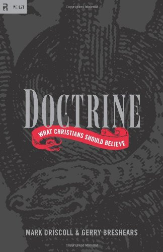 Doctrine: What Christians Should Believe (Re:Lit:Vintage Jesus)