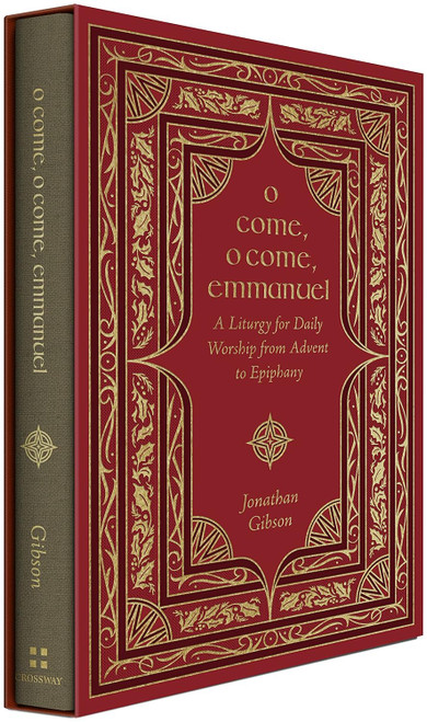 O Come O Come Emmanuel: A Liturgy for Daily Worship from Advent to