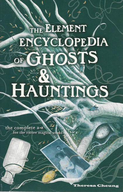 Element Encyclopedia Of Ghosts And Hauntings
