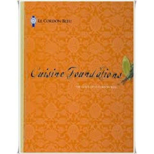 Cuisine Foundations: The Chefs of Le Cordon Bleu