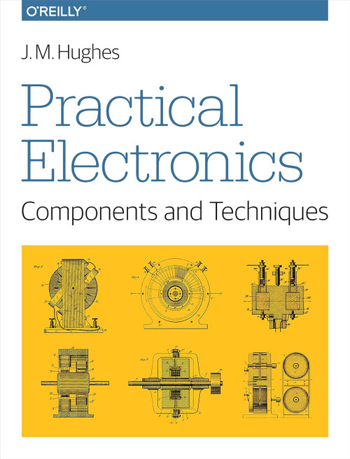 Practical Electronics: Components and Techniques
