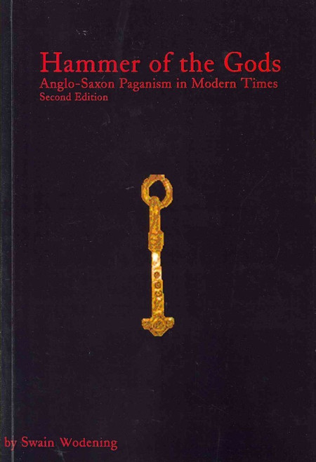 Hammer of the Gods: Anglo-Saxon Paganism in Modern Times