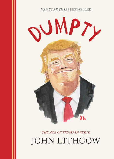 Dumpty: The Age of Trump in Verse (Dumpty 1)