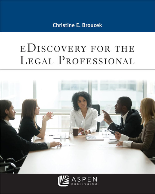eDiscovery for the Legal Professional (Aspen Paralegal Series)