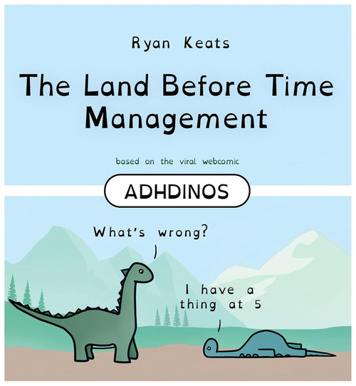 The Land Before Time Management: ADHDinos