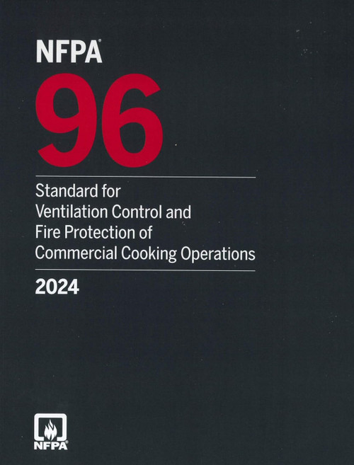NFPA 96 Standard for Ventilation Control and Fire Protection of