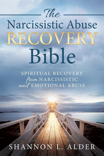 The Narcissistic Abuse Recovery Bible: Spiritual Recovery from