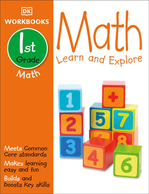 DK Workbooks: Math First Grade: Learn and Explore