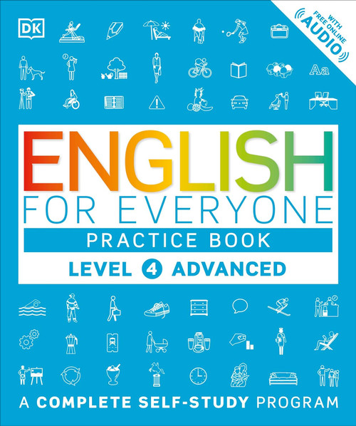 English for Everyone: Level 4 Practice Book - Advanced English: ESL