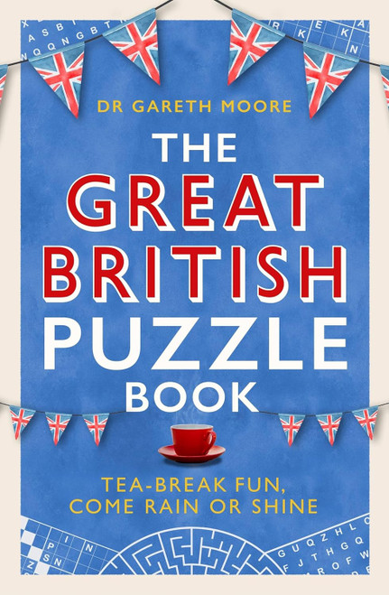 The Great British Puzzle Book: Tea-break fun come rain or shine