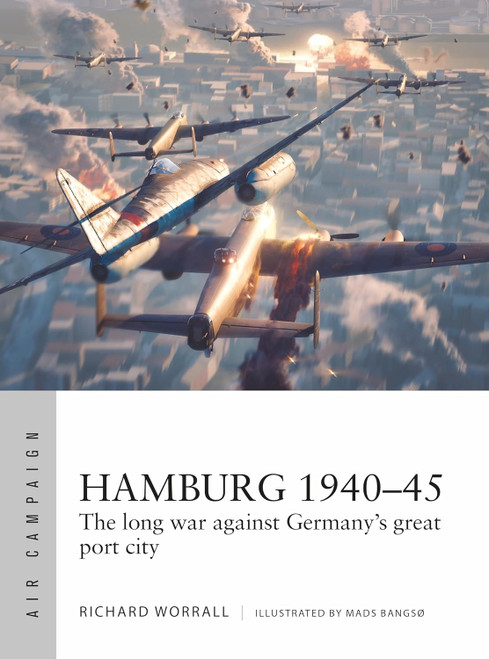 Hamburg 1940-45: The long war against Germany's great port city