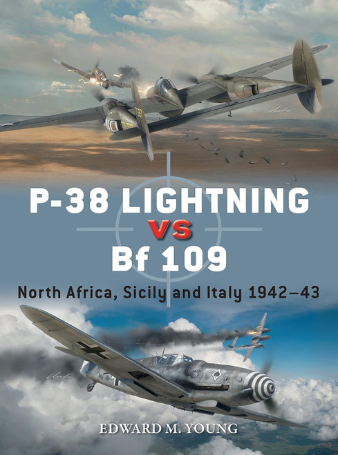 P-38 Lightning vs Bf 109: North Africa Sicily and Italy 1942-43