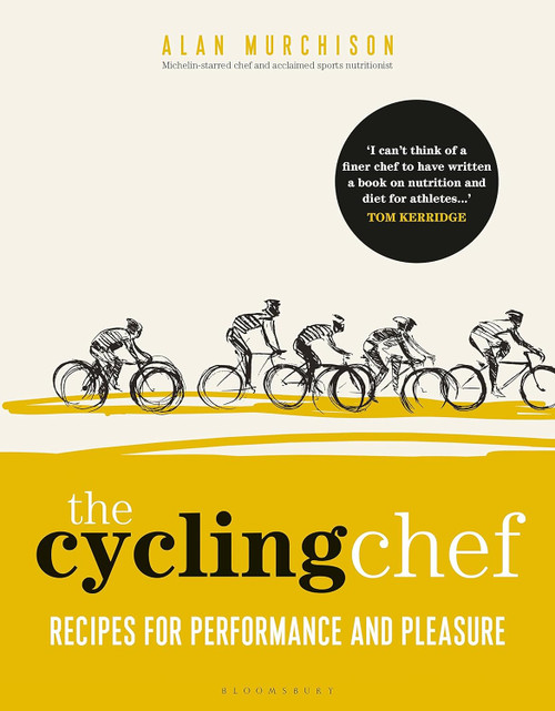 The Cycling Chef: Recipes for Performance and Pleasure