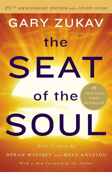 The Seat of the Soul: with a Study Guide