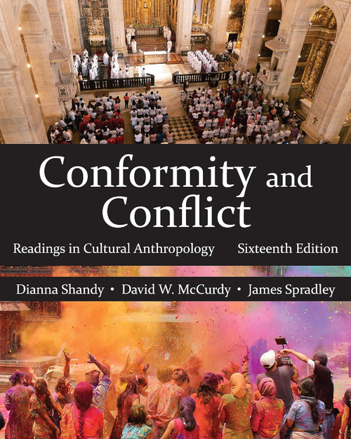 Conformity and Conflict: Readings in Cultural Anthropology Sixteenth