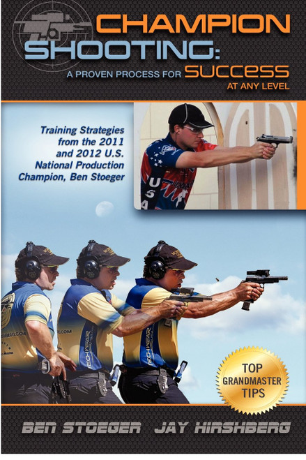 Champion Shooting: A Proven Process for Success at Any Level