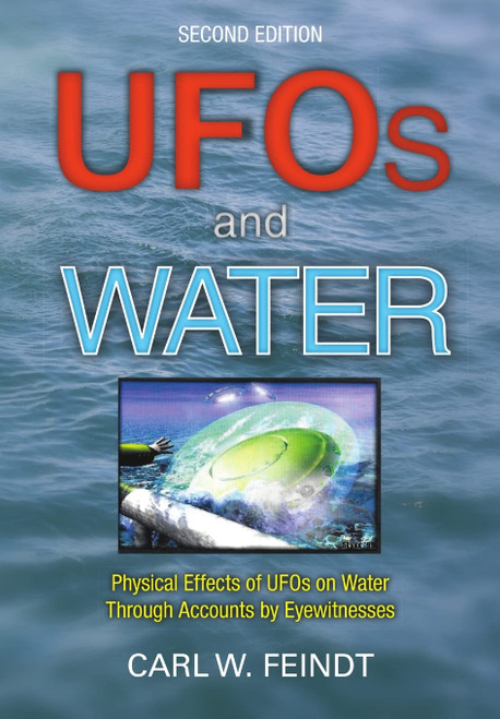 UFOs and Water: Physical Effects of UFOs on Water Through Accounts by
