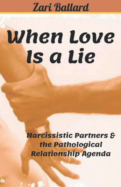 When Love Is a Lie: Narcissistic Partners & the Pathological