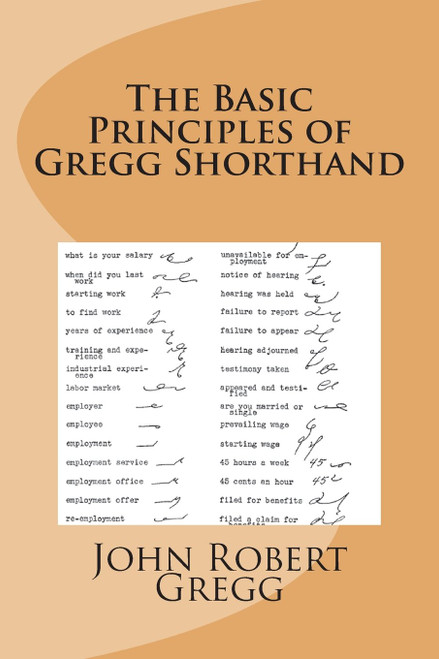 The Basic Principles of Gregg Shorthand