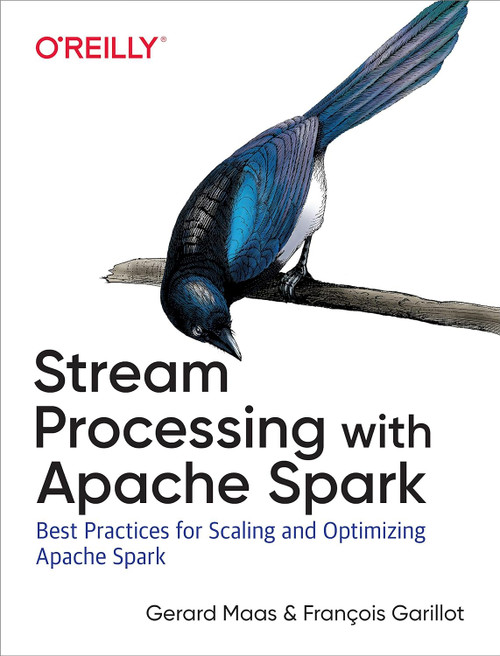 Stream Processing with Apache Spark: Mastering Structured Streaming
