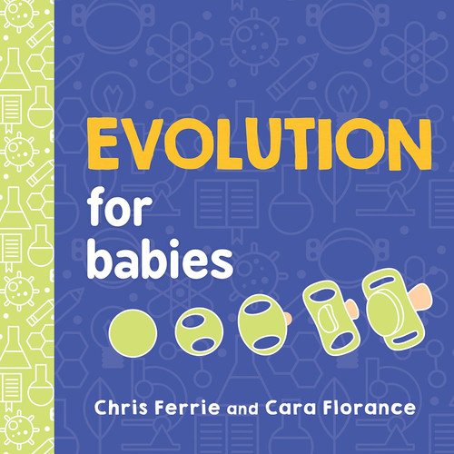 Evolution for Babies: A STEM Learning Board Book about Evolutionary