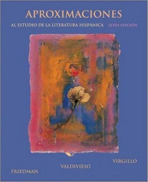 Aproximaciones Al Estudio De La Literatura Hispanica by Friedman