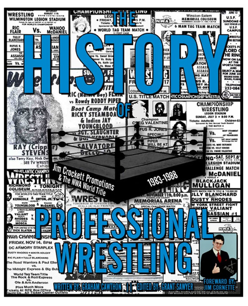 The History of Professional Wrestling: Jim Crockett Promotions & the