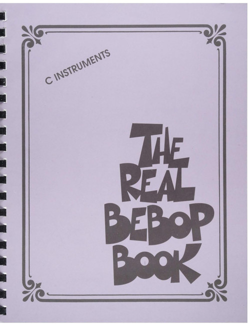 The Real Bebop Book: C Edition (Real Book)