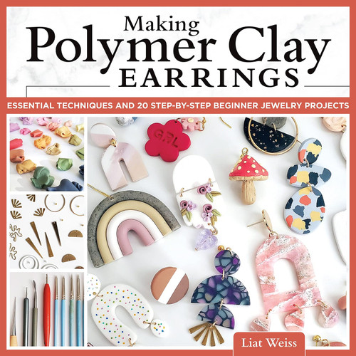 Making Polymer Clay Earrings: Essential Techniques and 20