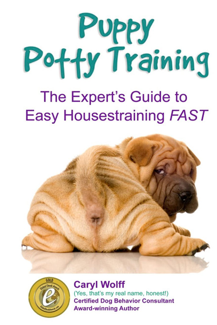 Puppy Potty Training -: The Expert's Guide to EASY Housetraining FAST