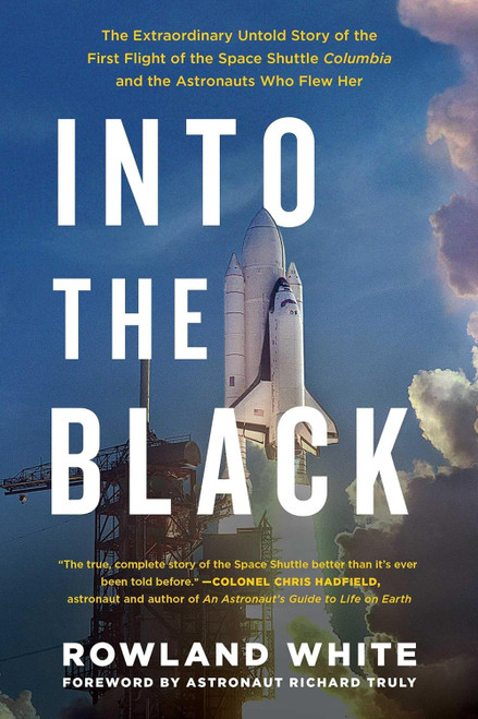 Into the Black: The Extraordinary Untold Story of the First Flight of
