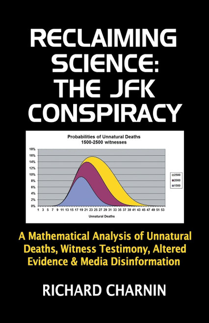 Reclaiming Science: the JFK Conspiracy: A mathematical analysis of