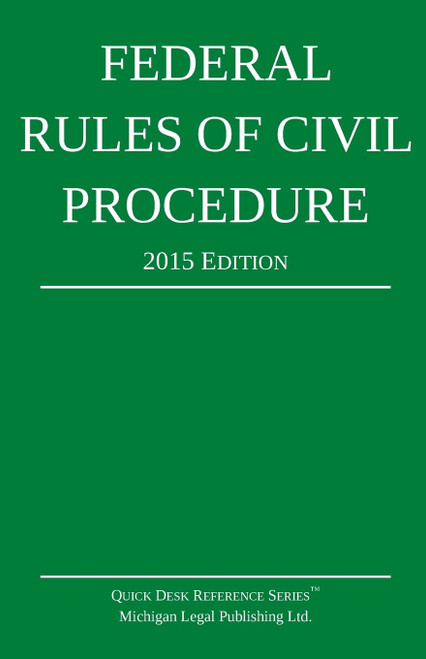 Federal Rules of Civil Procedure; 2015 Edition