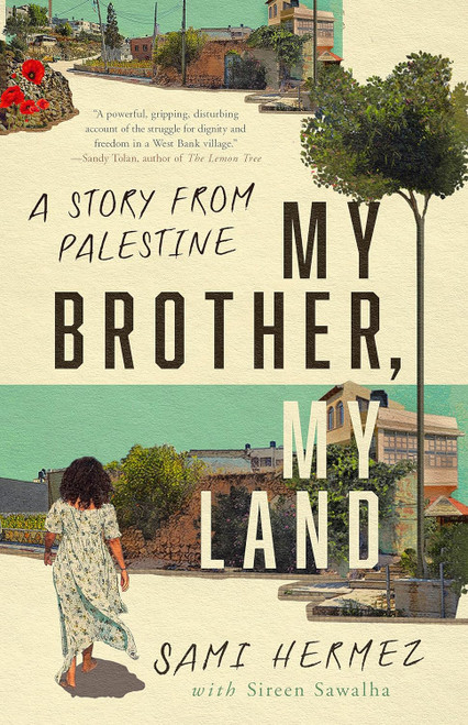 My Brother My Land: A Story from Palestine