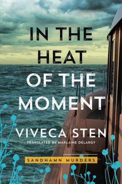 In the Heat of the Moment (Sandhamn Murders 5)