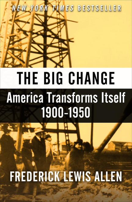 The Big Change: America Transforms Itself 1900? (1950