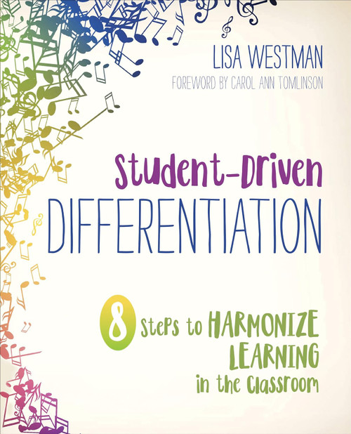 Student-Driven Differentiation: 8 Steps to Harmonize Learning in the