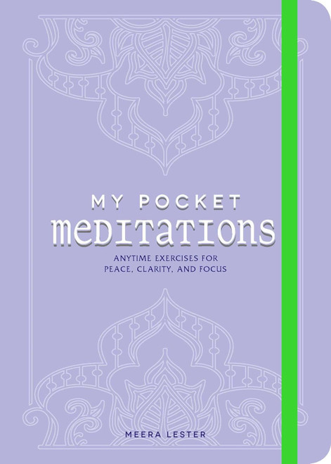 My Pocket Meditations: Anytime Exercises for Peace Clarity and Focus