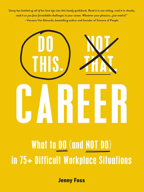 Do This Not That: Career: What to Do