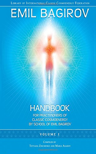 Handbook for Practitioners of Classic Cosmoenergy by School of Emil