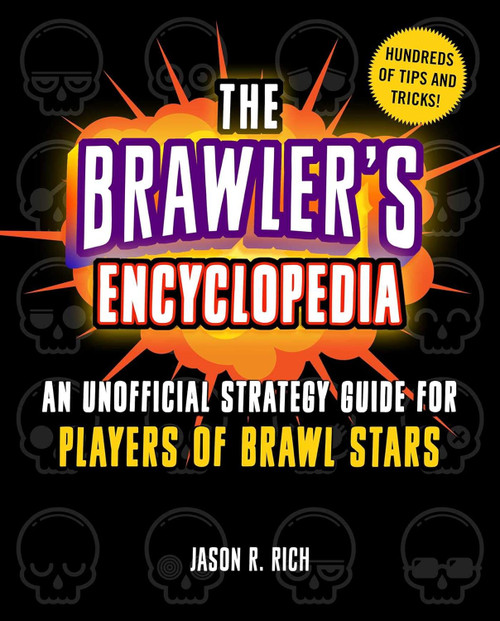 Brawler's Encyclopedia: An Unofficial Strategy Guide for Players of