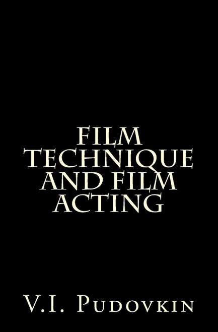 Film Technique And Film Acting