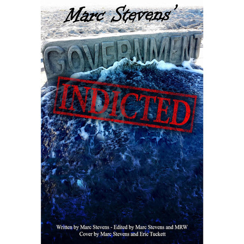 Marc Stevens' Government: Indicted