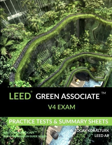 LEED Green Associate V4 Exam Practice Tests & Summary Sheets