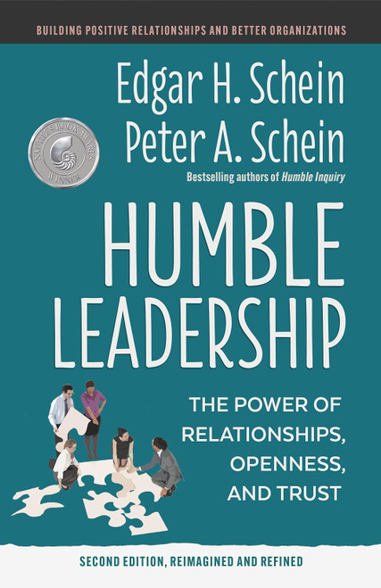 Humble Leadership:The Power of Relationships Openness and Trust