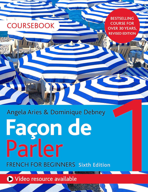 Fa+ºon de Parler 1 French for Beginners 6ED course Book