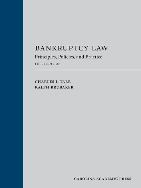 Bankruptcy Law: Principles Policies and Practice