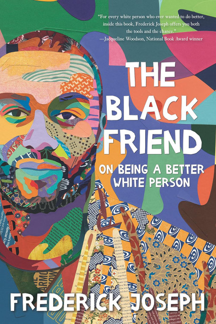 The Black Friend: On Being a Better White Person